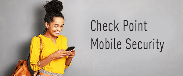 Check Point Mobile Security protecting corporate mobile devices